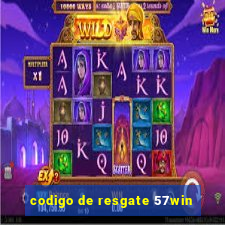 codigo de resgate 57win